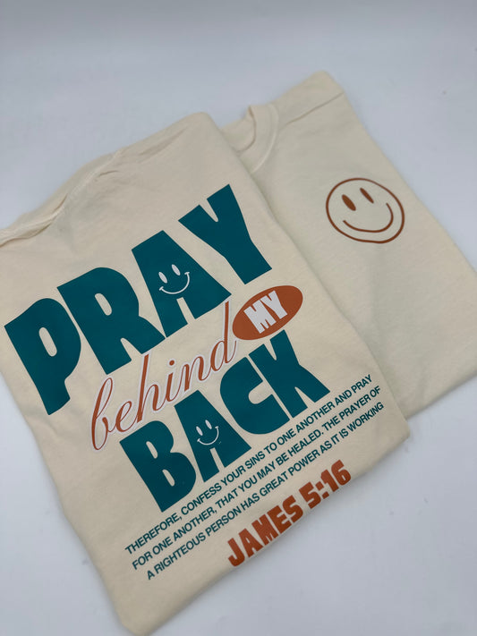 Pray behind my back DTF front and back tee