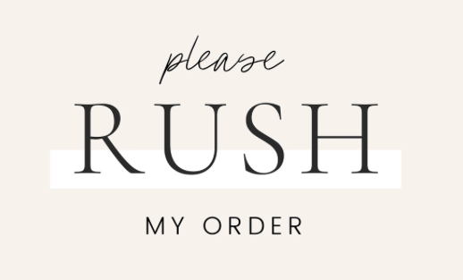 Rush Order Option 5-7 Business Days